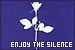 The 'Enjoy the Silence' Fanlisting